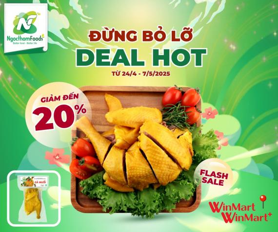 MỪNG 50 NĂM THỐNG NHẤT – DEAL BÙNG NỔ CÙNG NGỌC THƠM FOODS