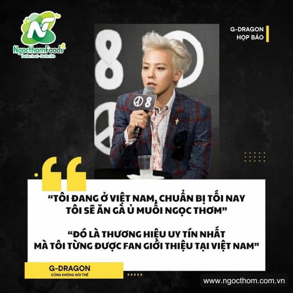 G-DRAGON “CHỐT ĐƠN” GÀ Ủ MUỐI NGỌC THƠM