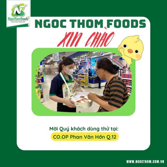 KÍNH MỜI QUÝ KHÁCH DÙNG THỬ SẢN PHẨM NGỌC THƠM FOODS