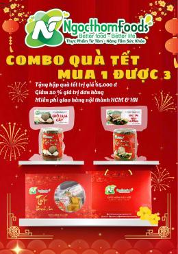 NGỌC THƠM FOODS TRÌNH LÀNG COMBO TẾT ẤT TỴ – MUA 1 ĐƯỢC 3 - MUA LÀ CÓ QUÀ