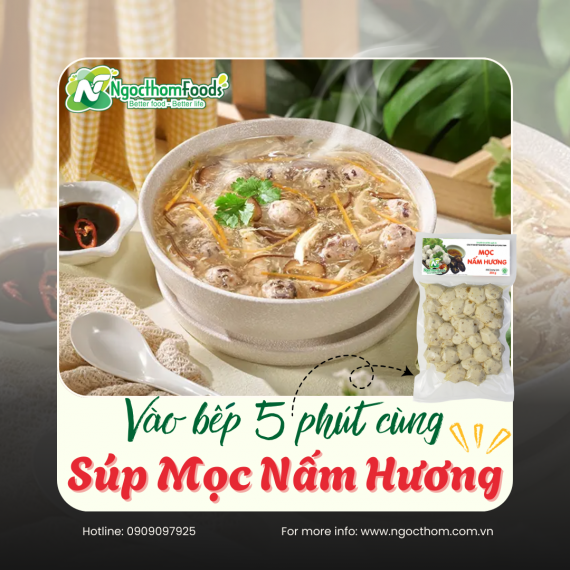 SÚP MỌC NẤM HƯƠNG – NHANH GỌN, BỔ DƯỠNG