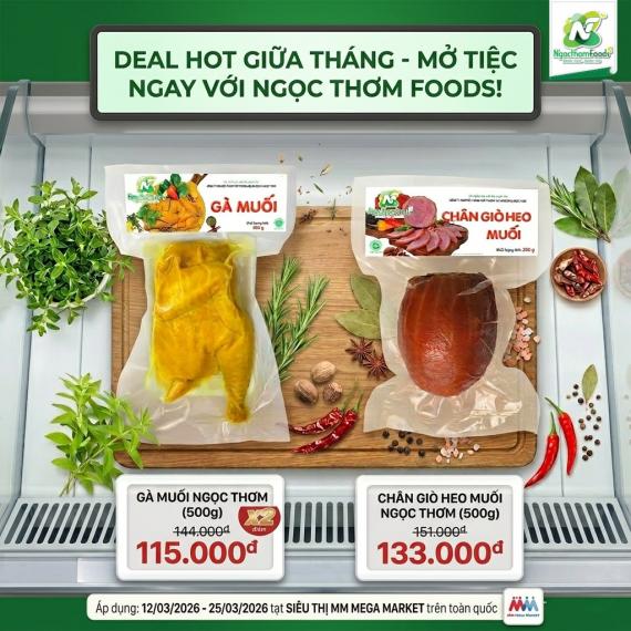 DEAL CHỒNG DEAL – TIỆC NGON ĐẲNG CẤP TẠI MM MEGA MARKET