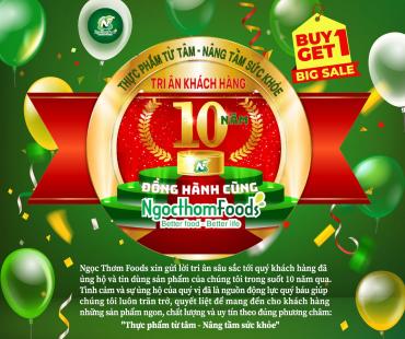 NGỌC THƠM FOODS - TRI ÂN KHÁCH HÀNG 10 NĂM