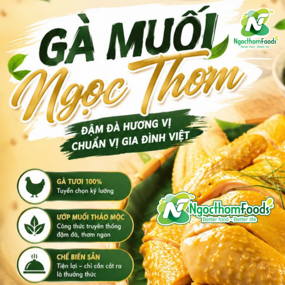 GÀ MUỐI NGỌC THƠM – ĐẬM ĐÀ HƯƠNG VỊ, CHUẨN VỊ GIA ĐÌNH VIỆT