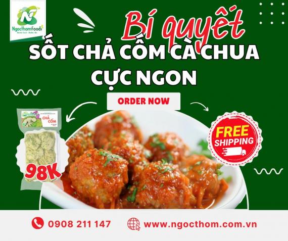 BÍ QUYẾT SỐT CHẢ CỐM CÀ CHUA CỰC NGON